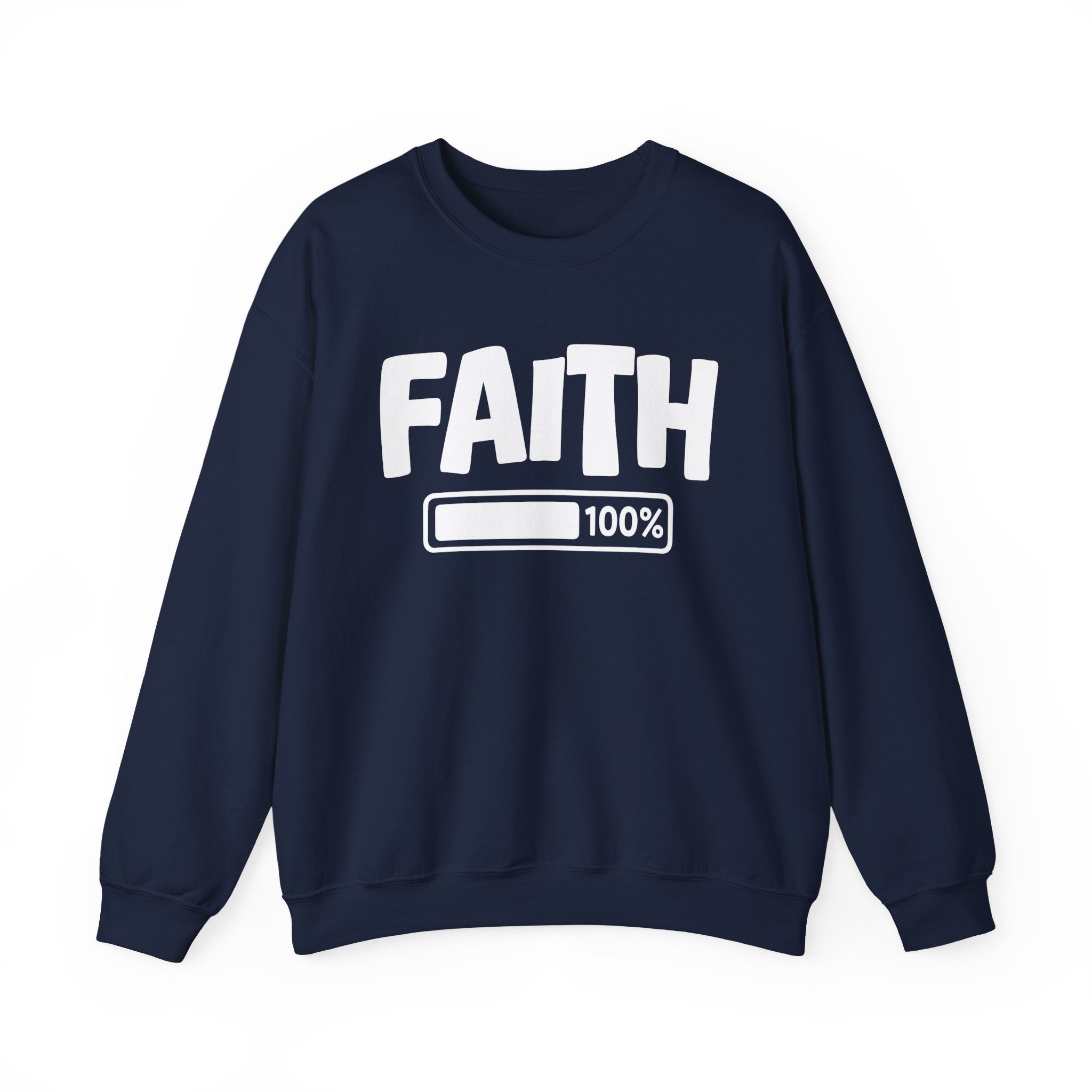 Faith 100% Loaded - Spiritual Sweatshirt