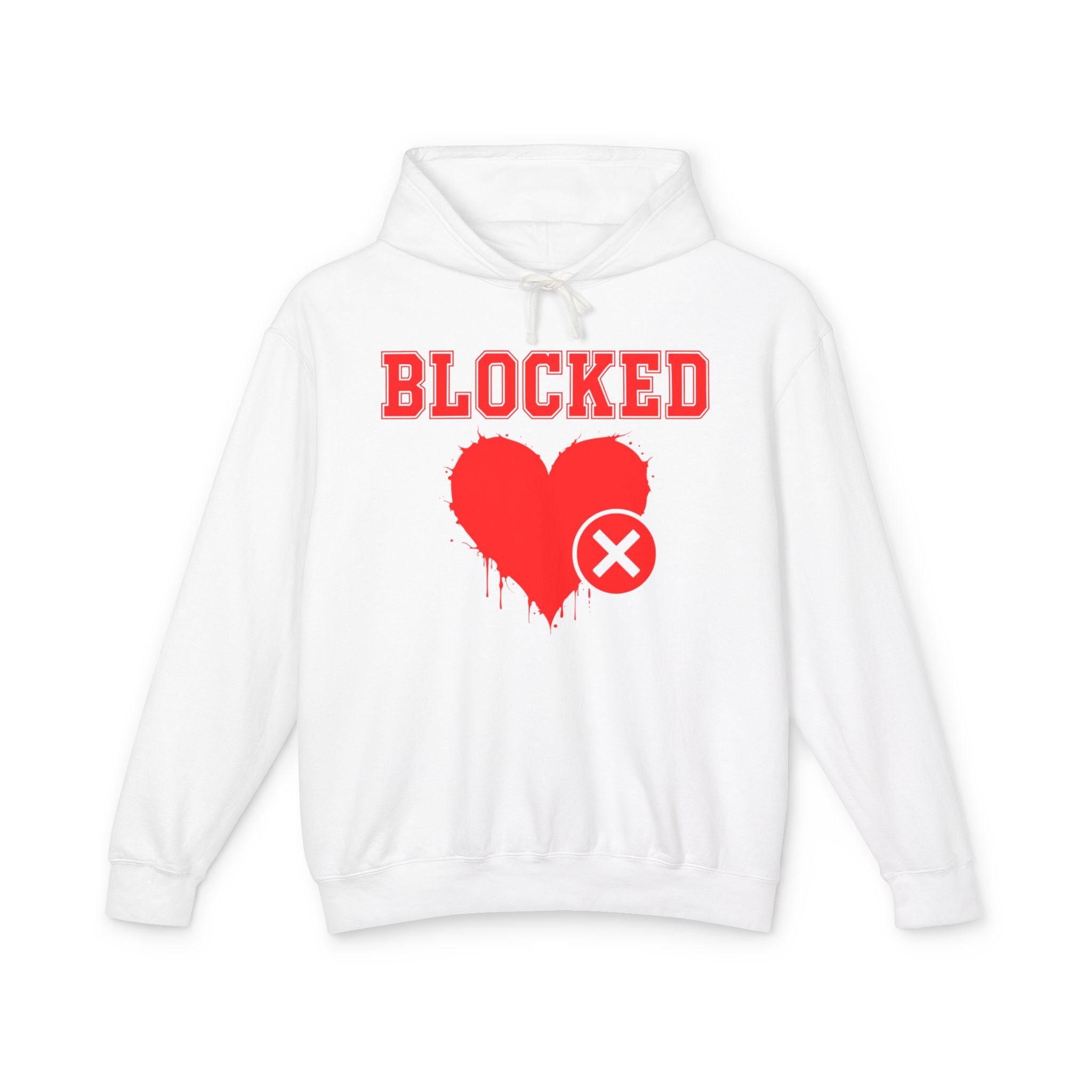 Blocked Heart — Hilarious Rejection Hoodie