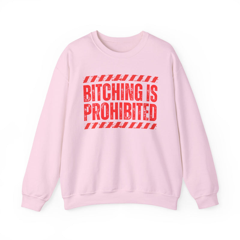 Bitching Is Prohibited－Boundaries Setting Expression Sweatshirt
