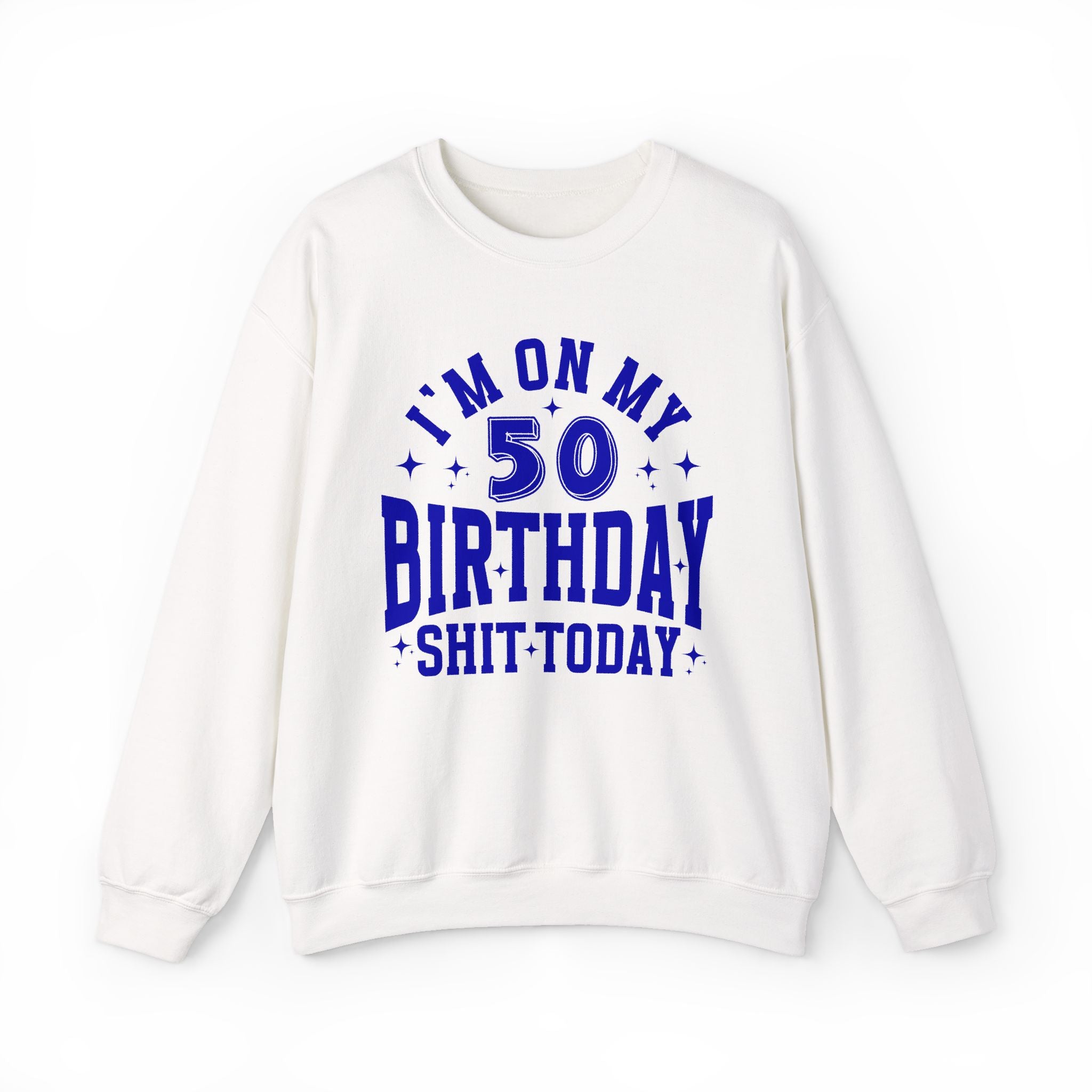 Birthday (Customize Age) —  Sweatshirt