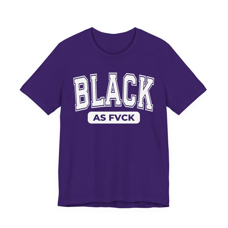 Black As Fvck T-Shirt