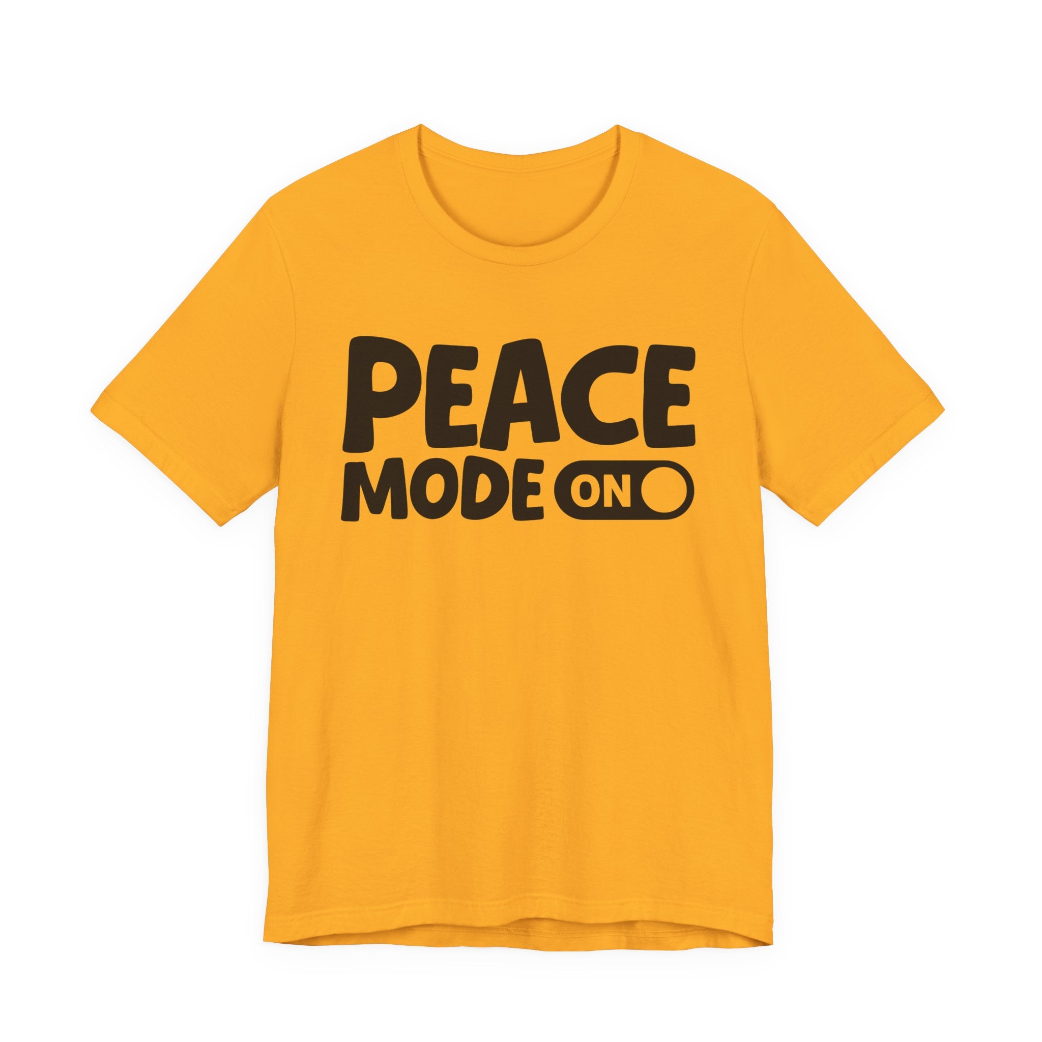 Peace Mode On — Motivational Positive Graphic Tee
