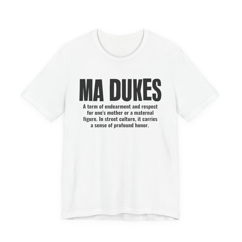 Ma Dukes — Old School Slang Definition T-Shirt