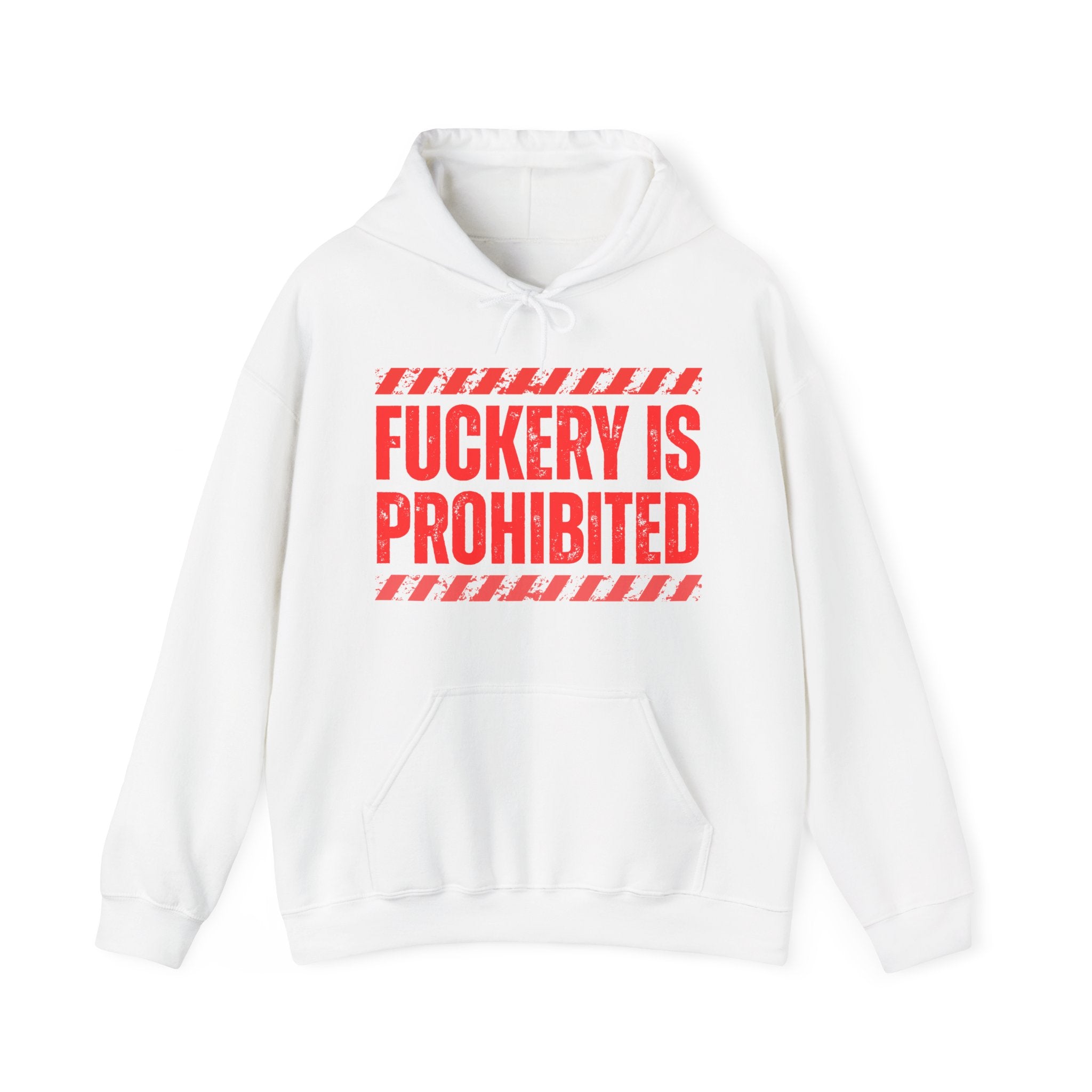 Fuckery Is Prohibited－Boundaries Setting Expression Hoodie