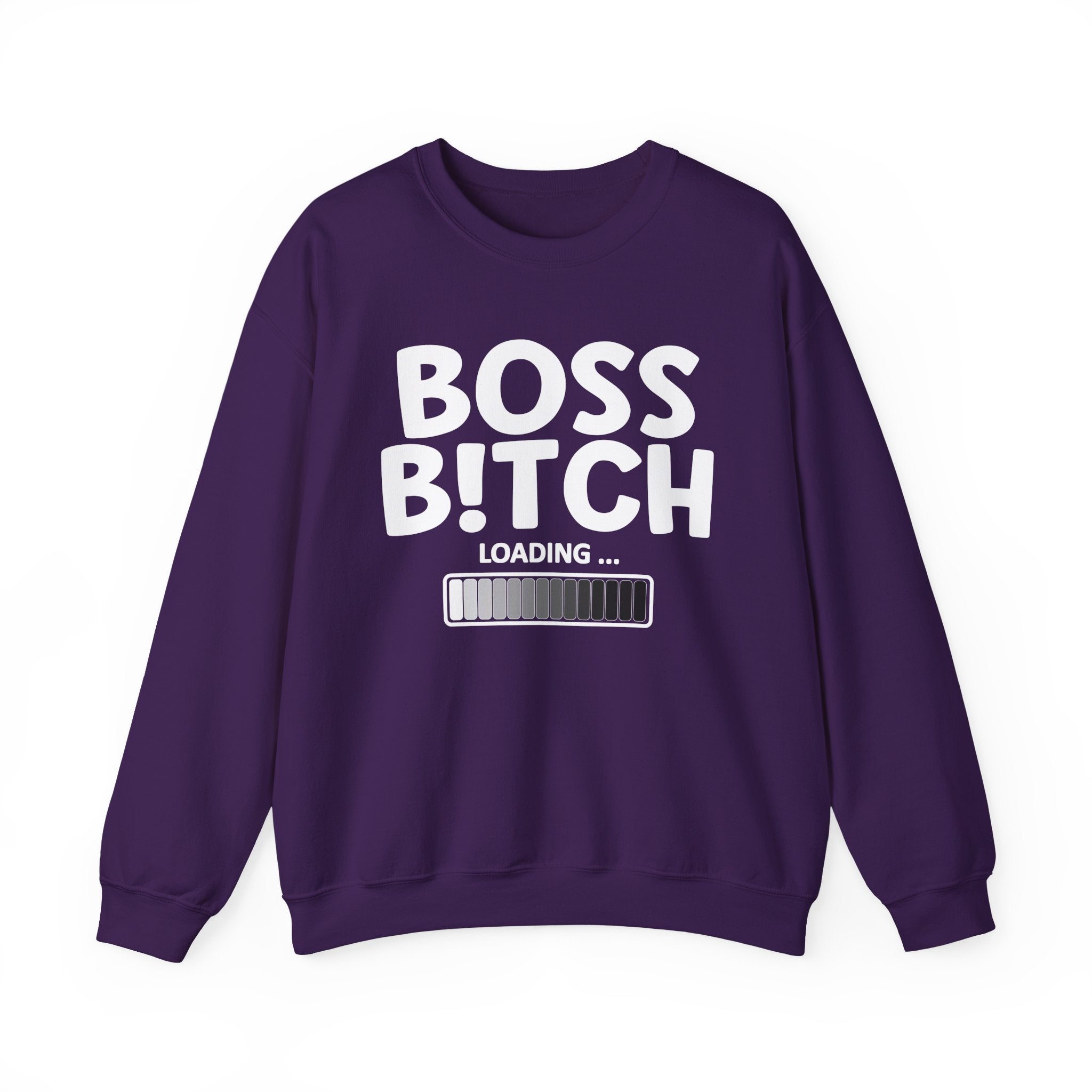Boss Bitch Loading - Sweatshirt