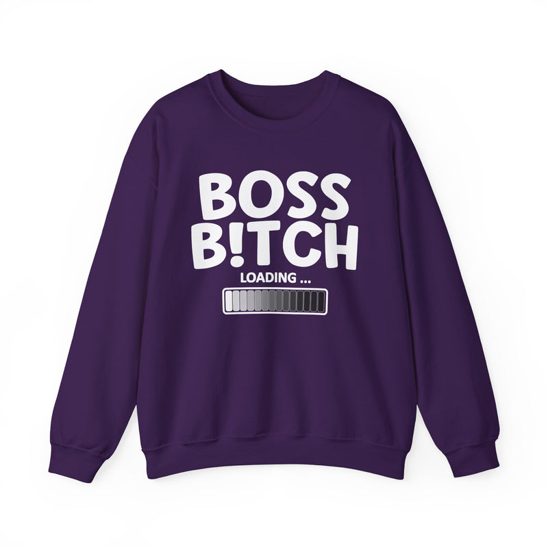 Boss Bitch Loading — Sweatshirt