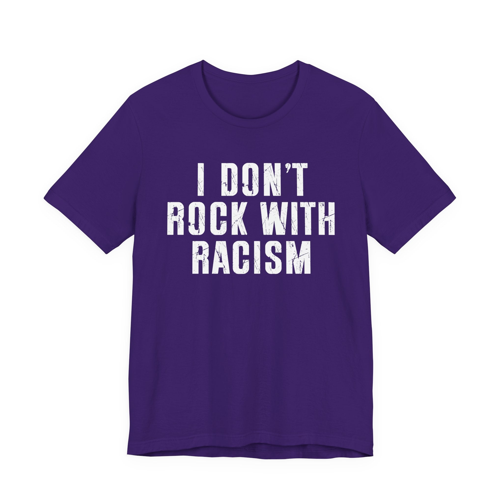 I Don't Rock With Racism T-Shirt