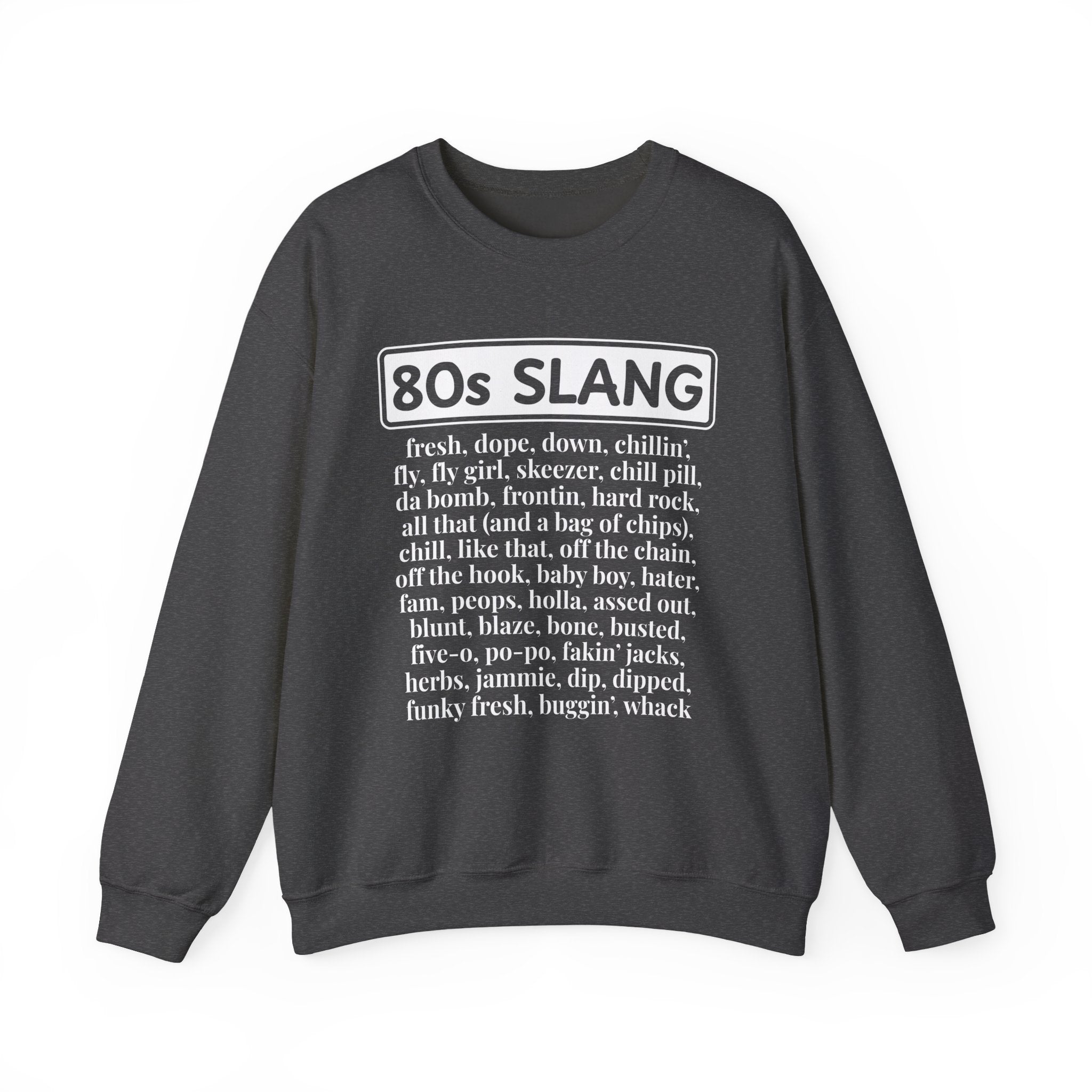 80s Slang - Sweatshirt