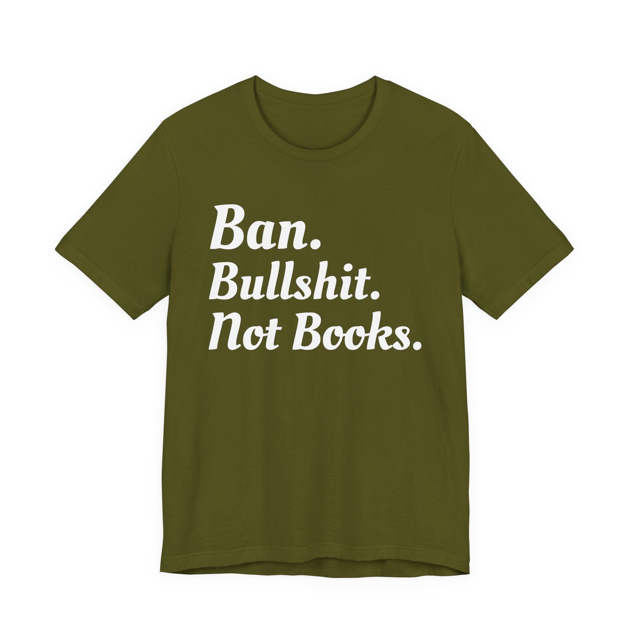 Ban Bullshit Not Books T-shirt