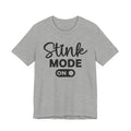 Stink Mode On T-shirt