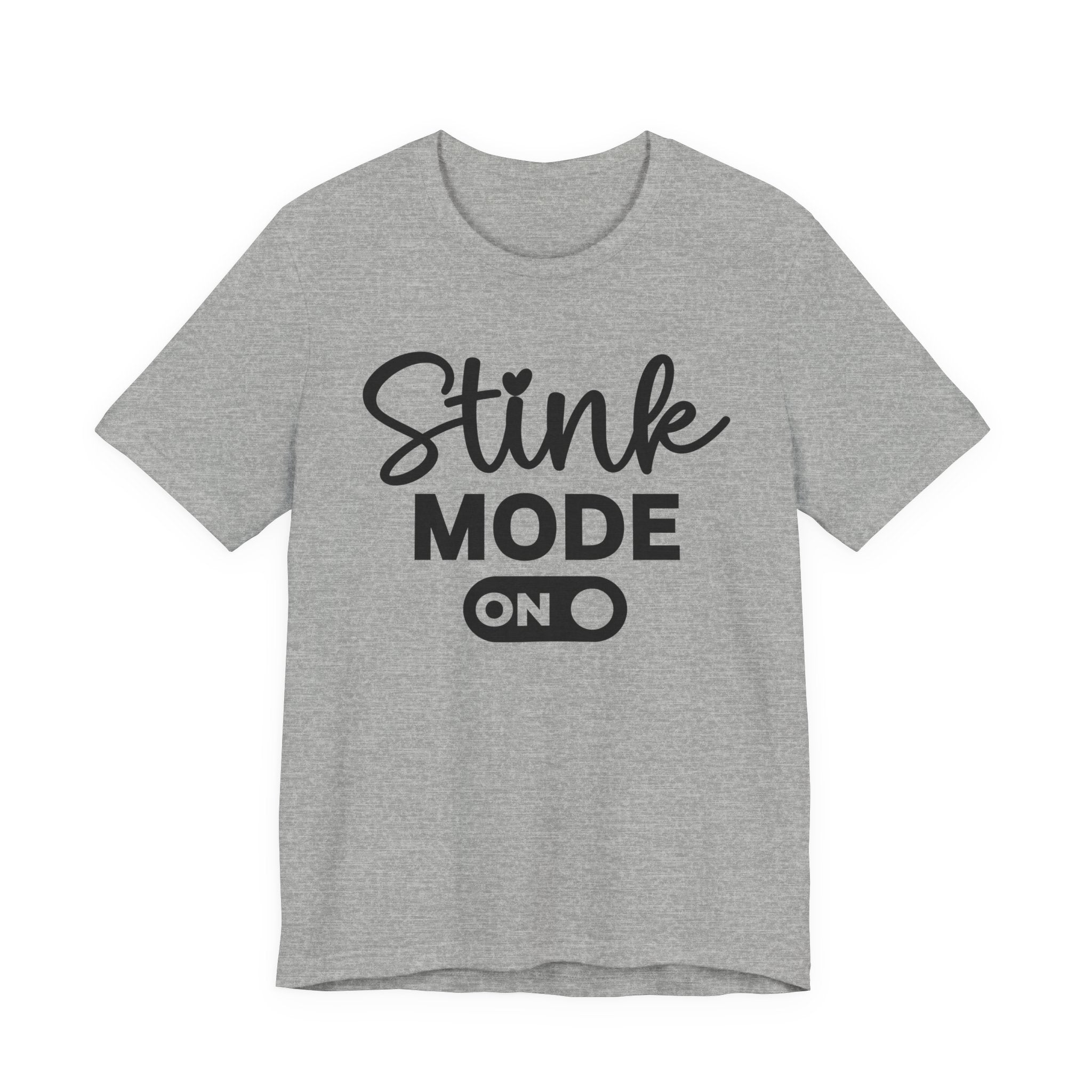 Stink Mode On T-shirt