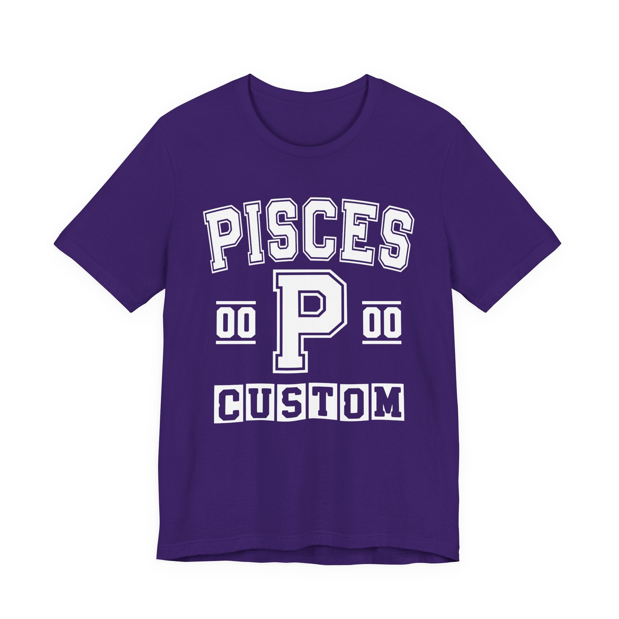 Custom Pisces Varsity Tee Shirt — Customize Birthday Day/Month/Year - Customize Season/nation/Society
