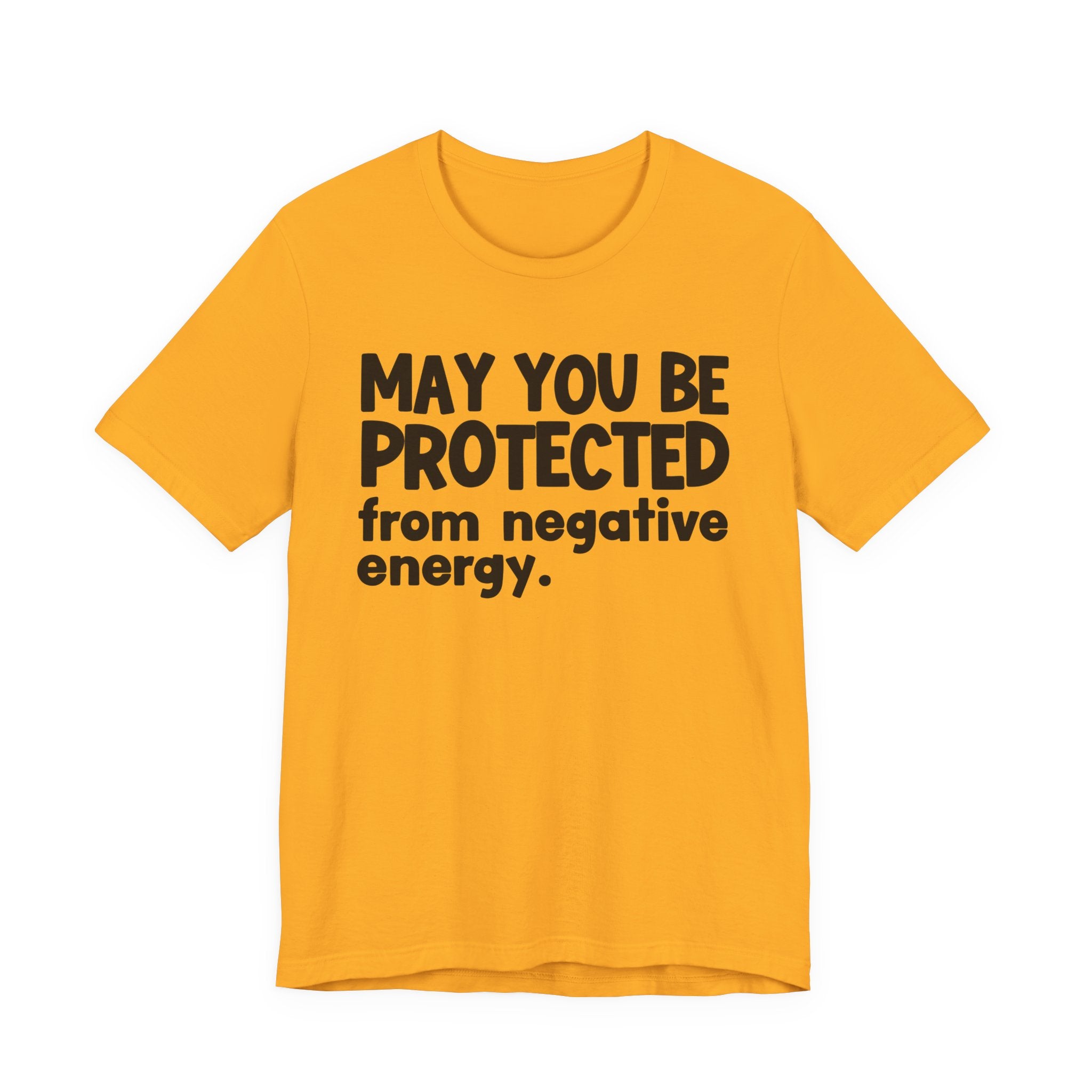 May You Be Protected From Negative Energy — Funny Sarcastic Prayer Tee