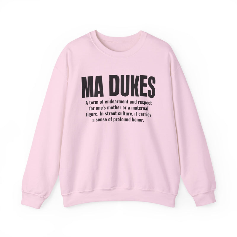 Ma Dukes — Mother Slang Definition Sweatshirt