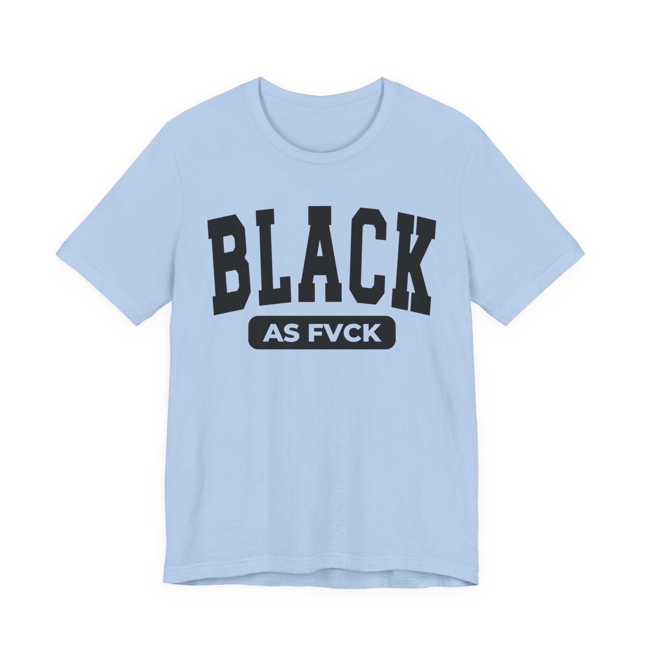 Black As Fvck Tee Shirt