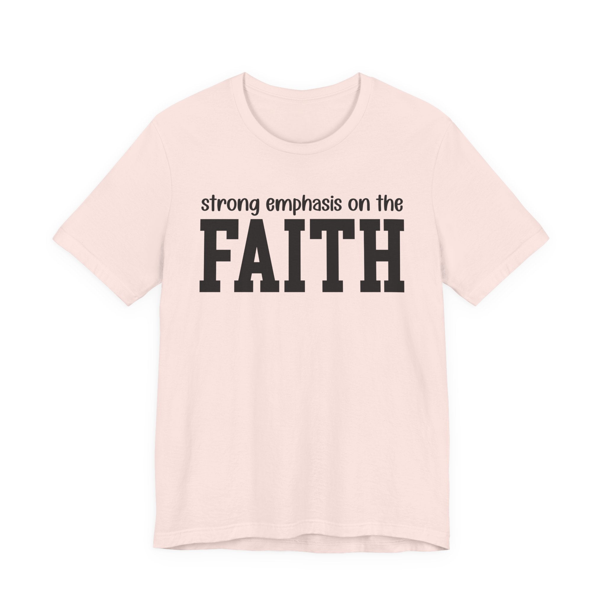Strong Emphasis On The FAITH T-shirt
