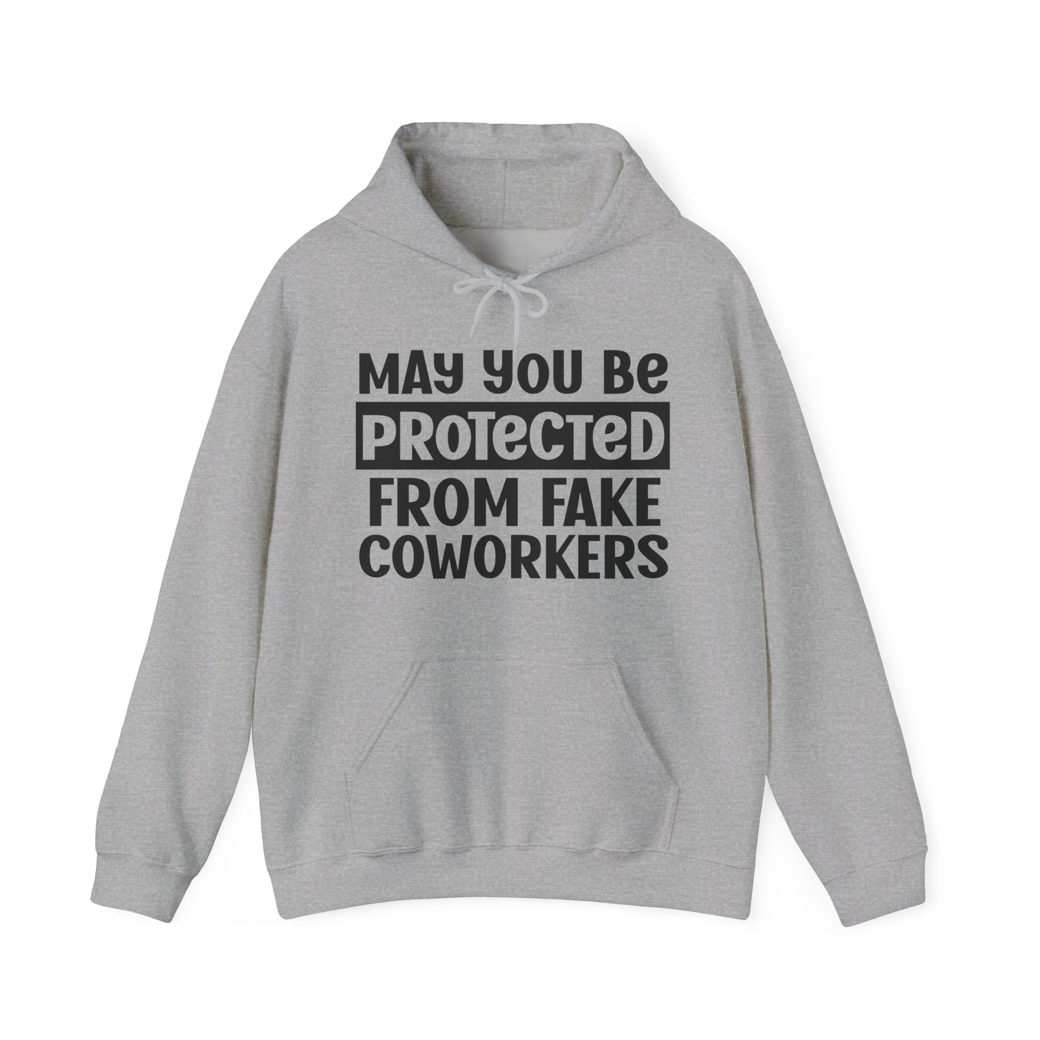 May You Be Protected From Fake Coworkers - Protective Wish Hoodie