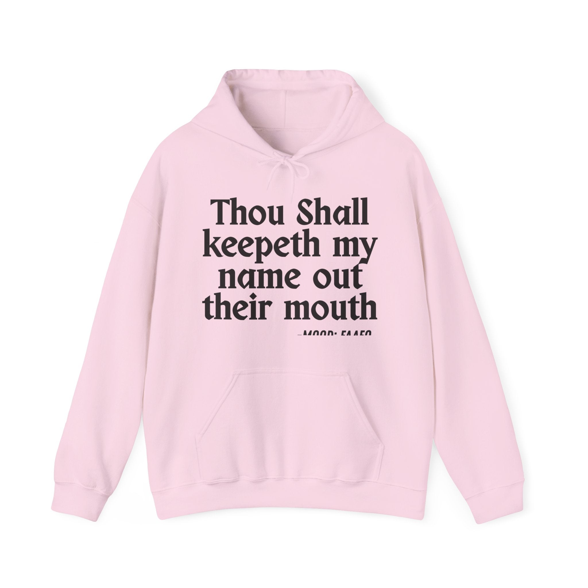 Thou Shall Keepeth My Name Out Their Mouth — Vintage Hoodie