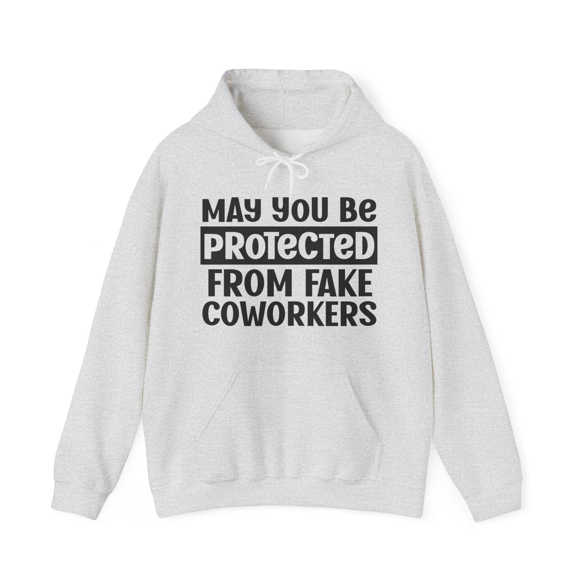 May You Be Protected From Fake Coworkers - Protective Wish Hoodie