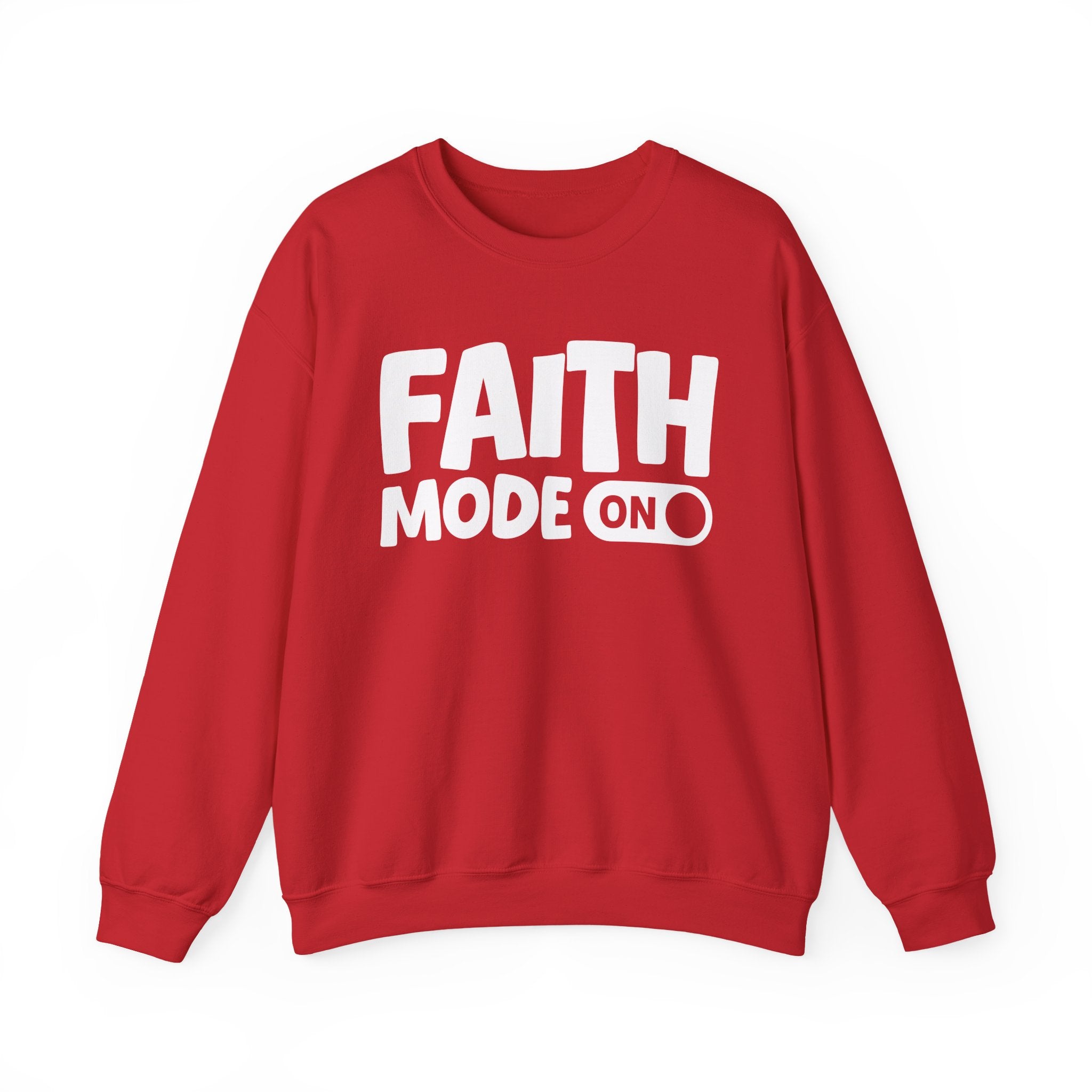 Faith Mode On — Motivational Positive Graphic Sweatshirt