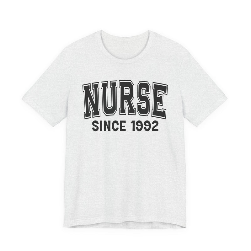 Nurse Personalization T-Shirt — Add Your Special "Since Date"