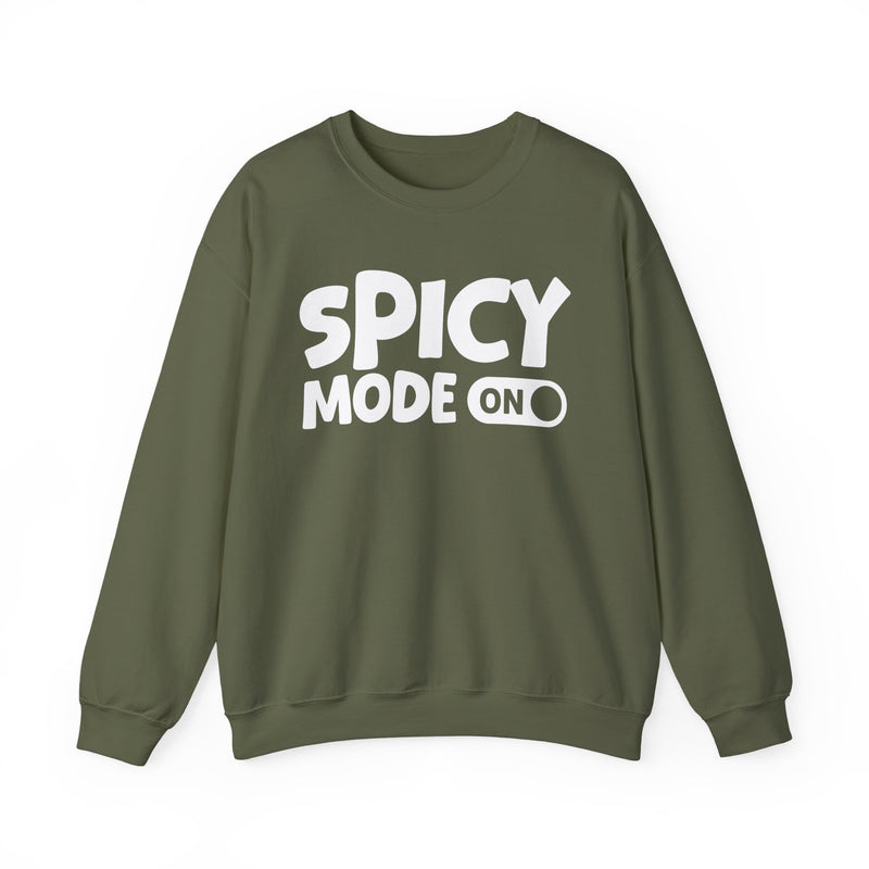 Olive sweatshirt with white bold distressed lettering reading SPICY MODE ON, flat-lay view.