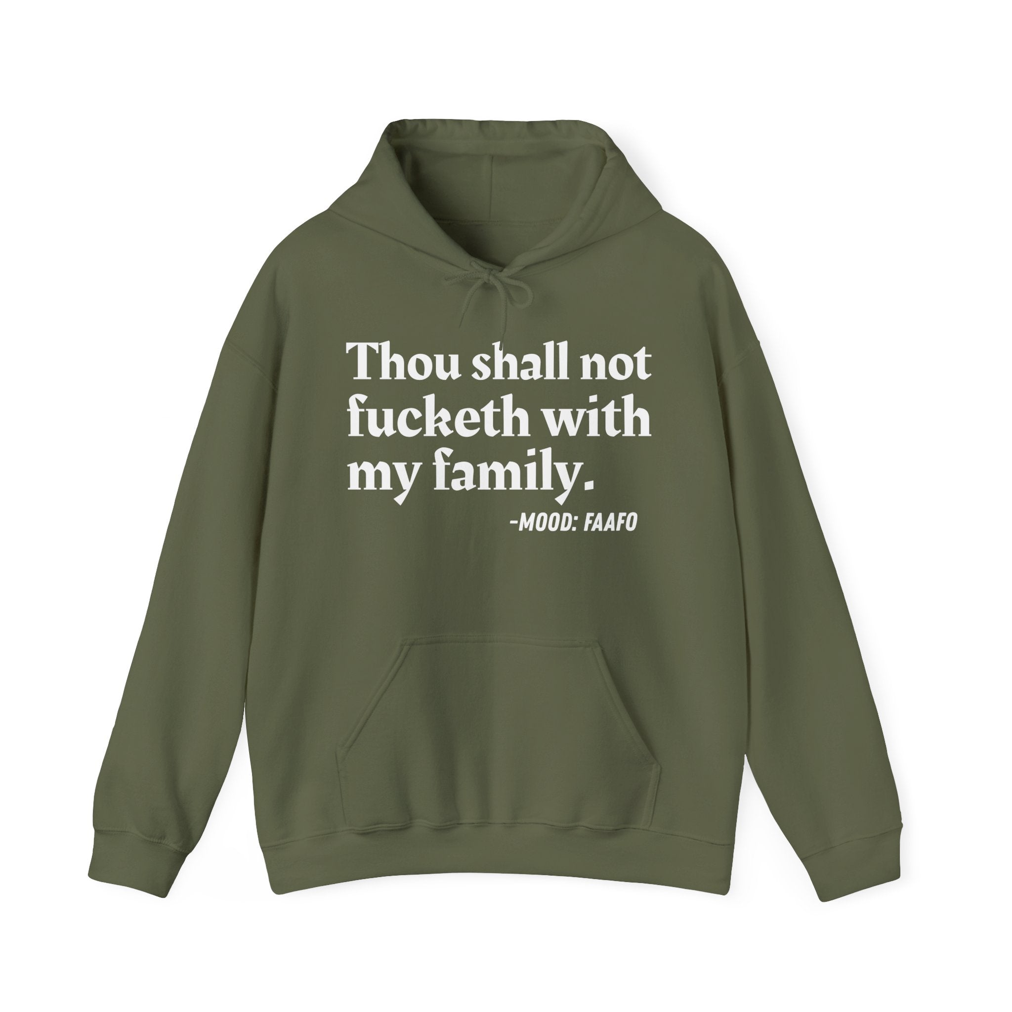 Thou Shall Not Fucketh With My Family — Money Mood Statement Hoodie