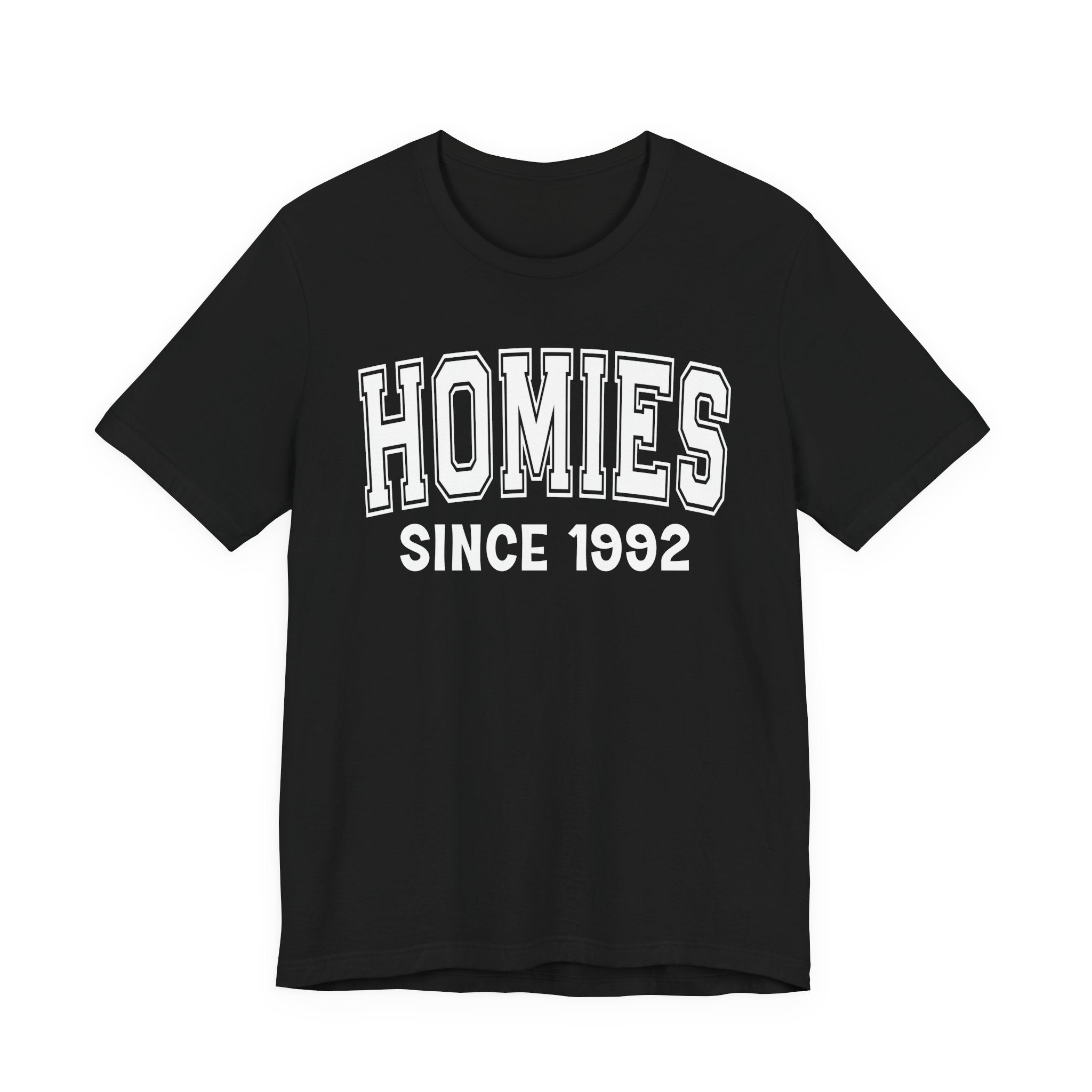 Homies Personalization T-Shirt - Add Your Special "Since Date"