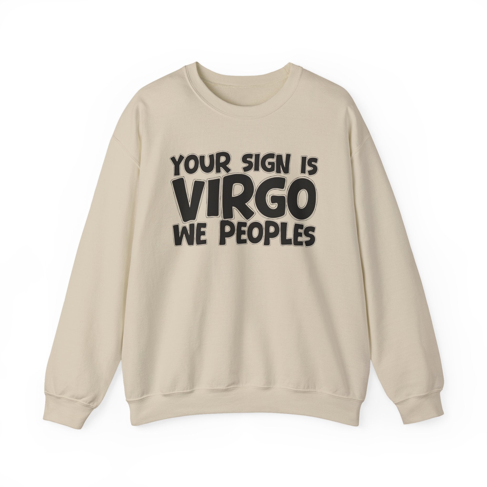 If Your Sign is Virgo We Peoples - Fun Astrological Pride Sweatshirt