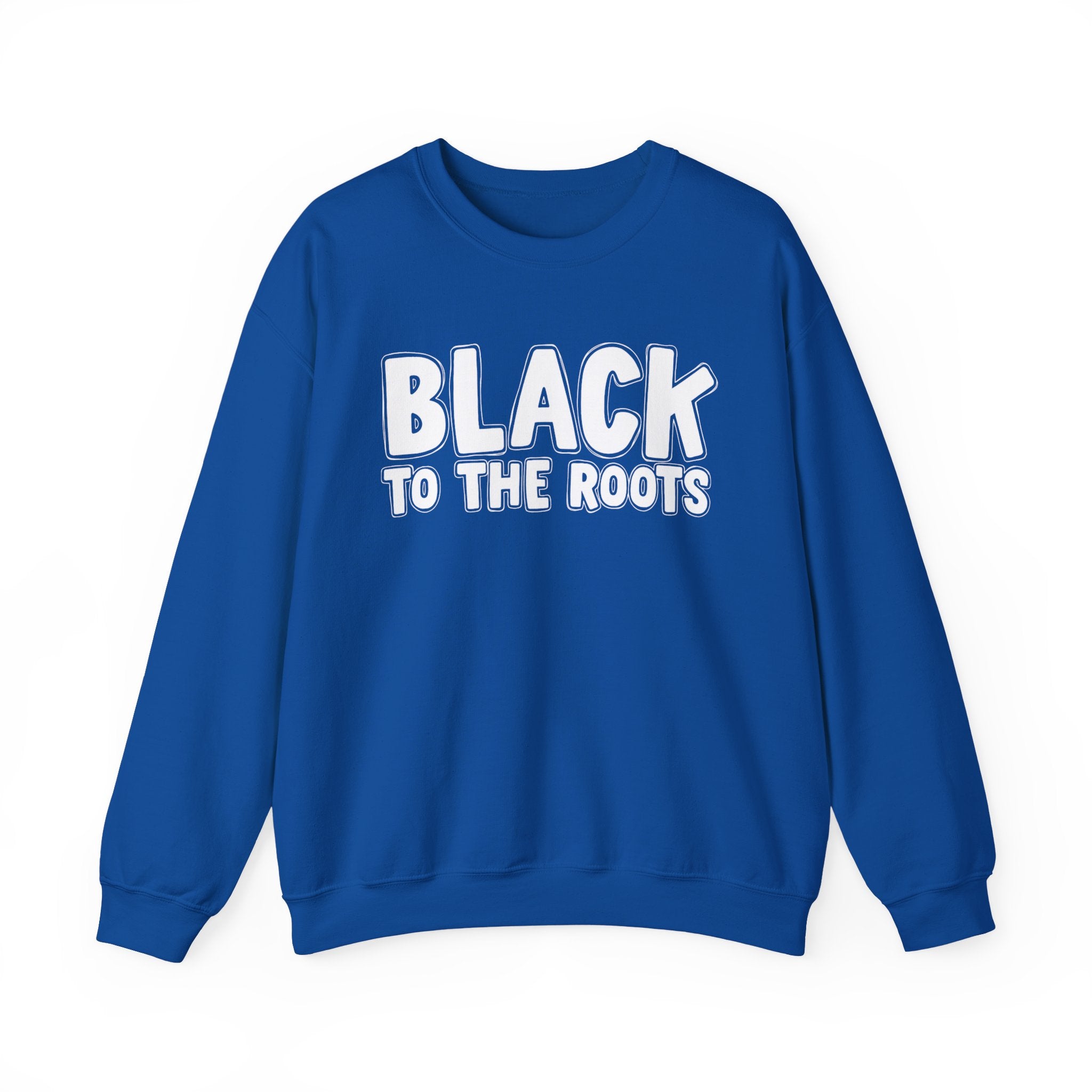 Black To The Roots — Serious AA Declaration Sweatshirt