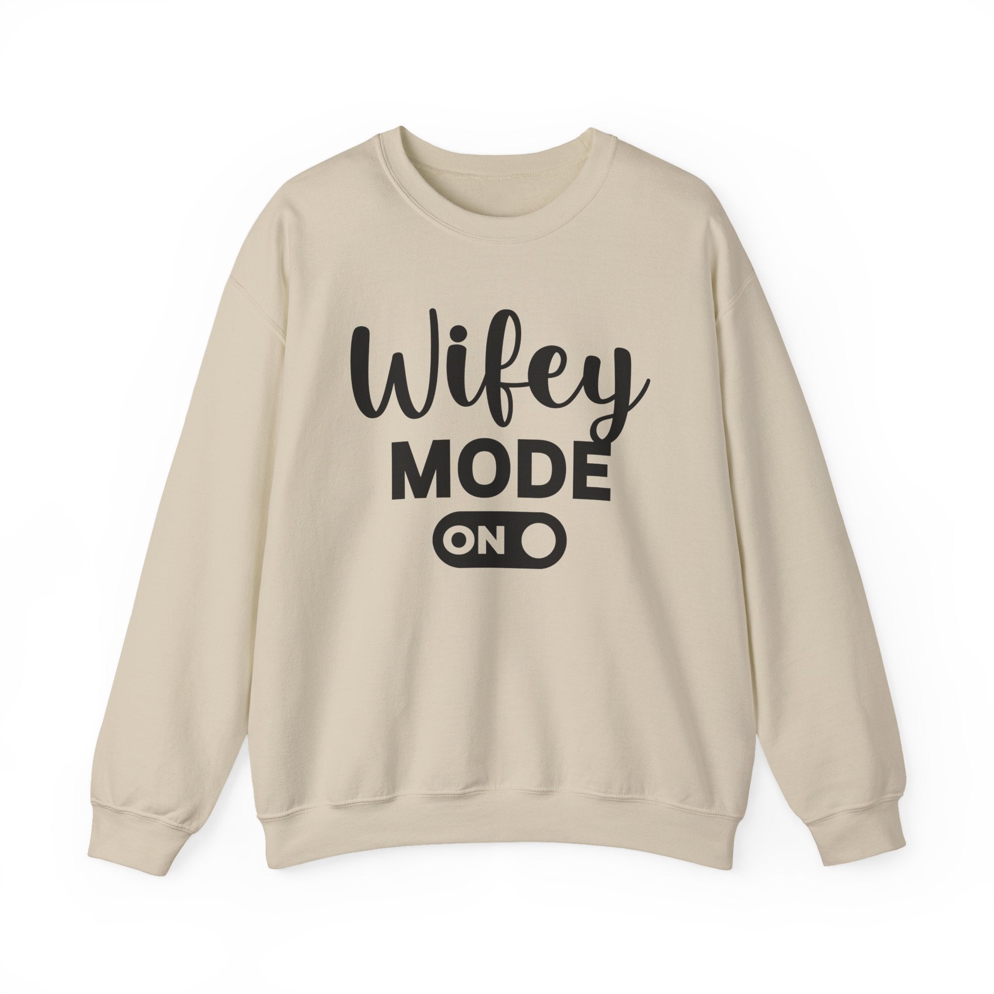 Wifey Mode On Sweatshirt