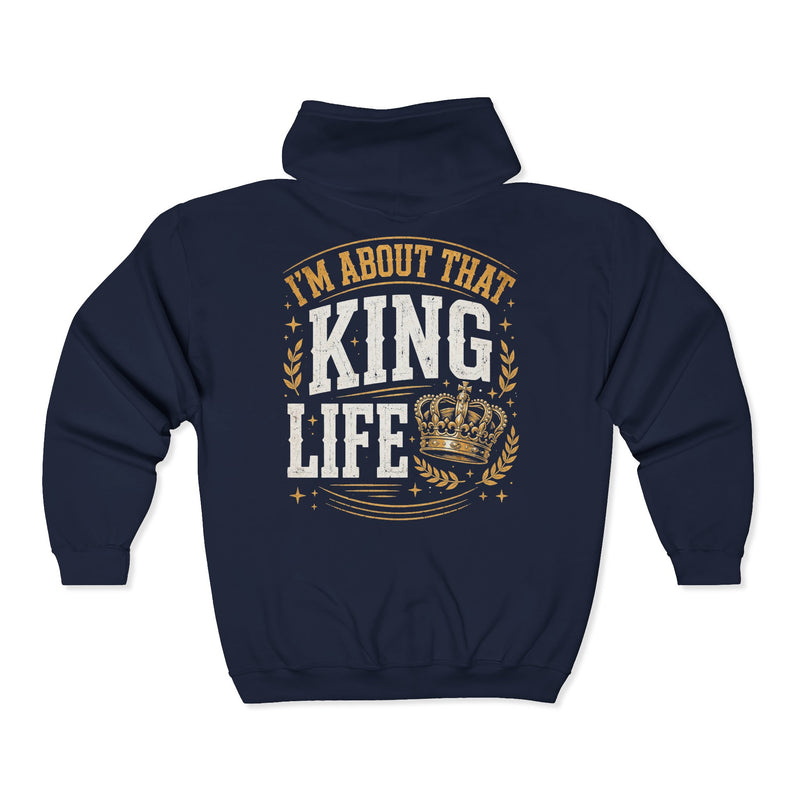 Navy zip hoodie with white and gold western lettering reading "I'M ABOUT THAT KING LIFE", back flat-lay view.