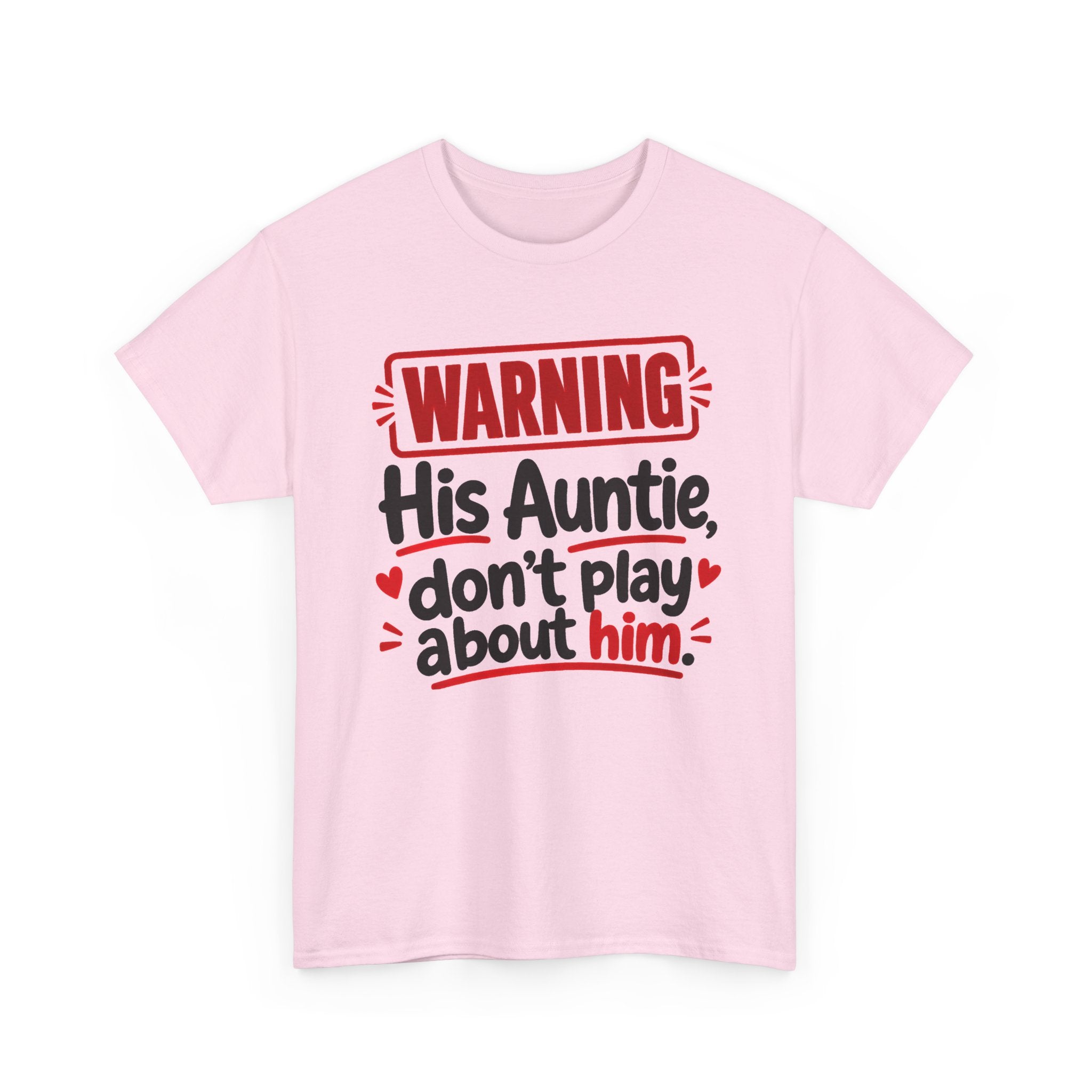 His Auntie, Don't Play About Him － Adult Parent Child T-shirt