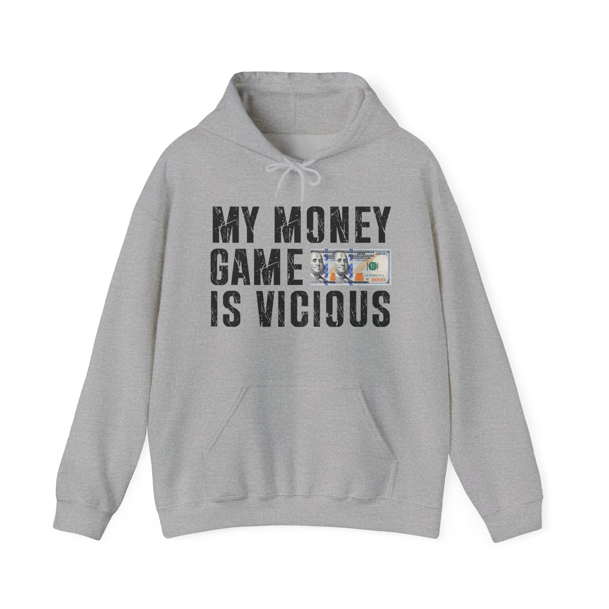 My Money Game Is Vicious -Hoodies