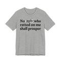 No Bitch Who Shitt'd On Me Shall Prosper - Bold Christian Statement Tee