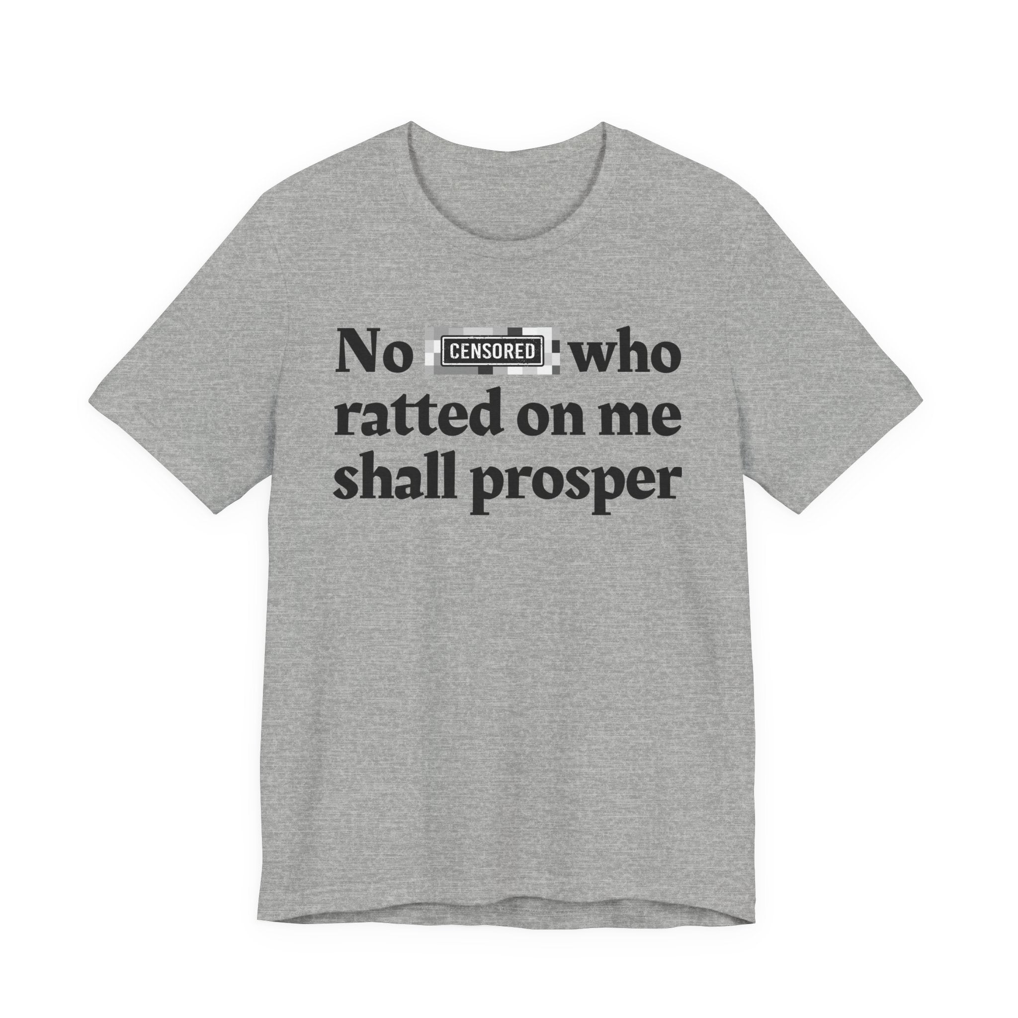 No Bitch Who Shitt'd On Me Shall Prosper - Bold Christian Statement Tee