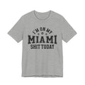 I'm On My Miami Shit Today (Bullet Holes) T-shirt