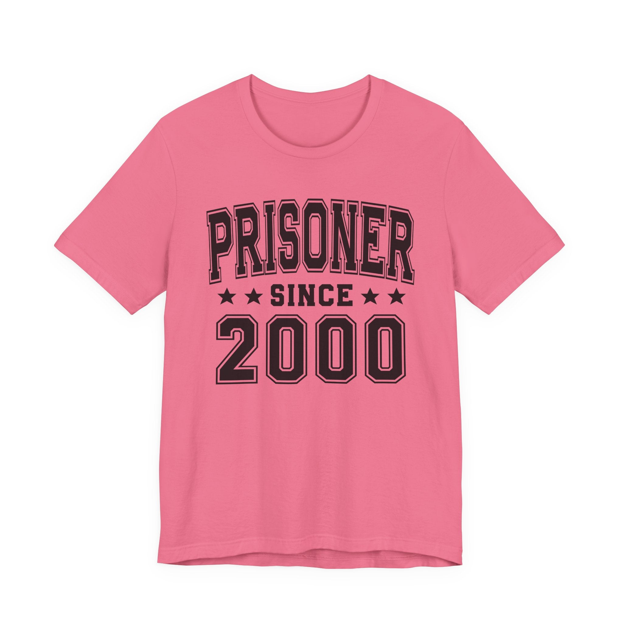 Prisoner Since (Personalized Date) —  Bride/Married T-shirt, Wedding & Anniversary Gift