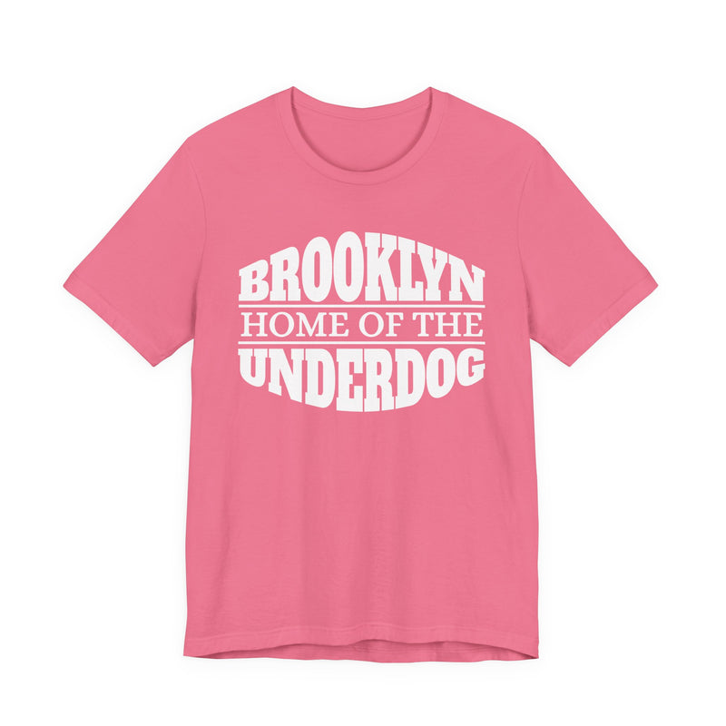 T-shirt with bold lettering reading BROOKLYN (HOME OF THE) UNDERDOG, product view.