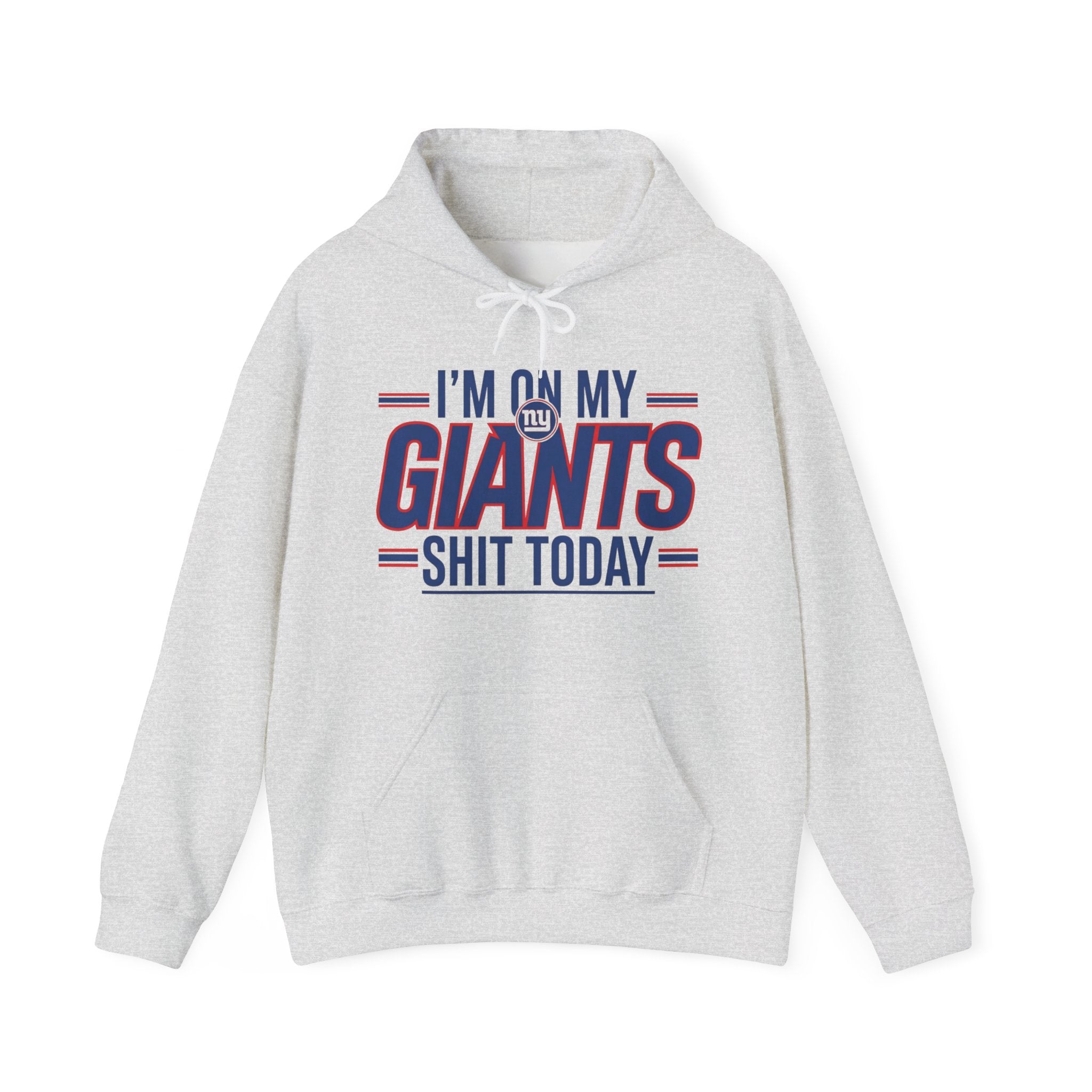 I'm On My Giant Ish Today - Hoodie