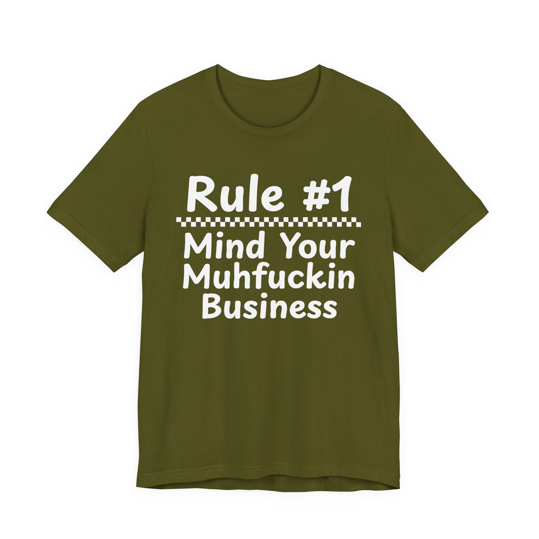 Rule #1 Mind Your Muhfuckin Business - Funny Back In The Days T-Shirt