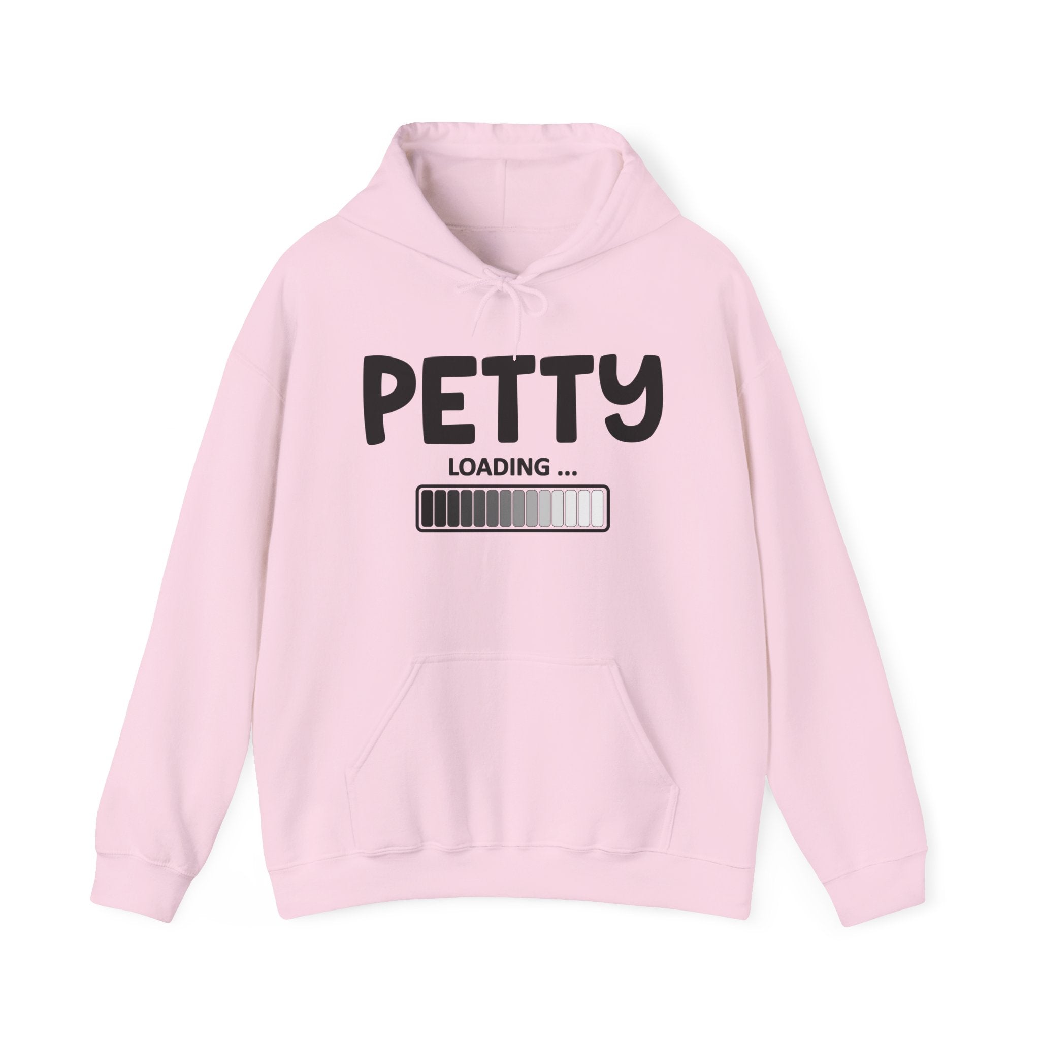 Petty Loading — Hoodie