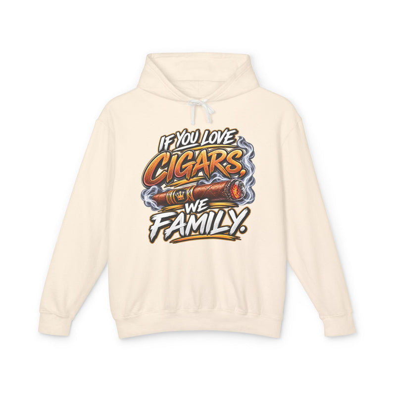 If You Love Cigars We Family －Cigar Lovers Hoodie