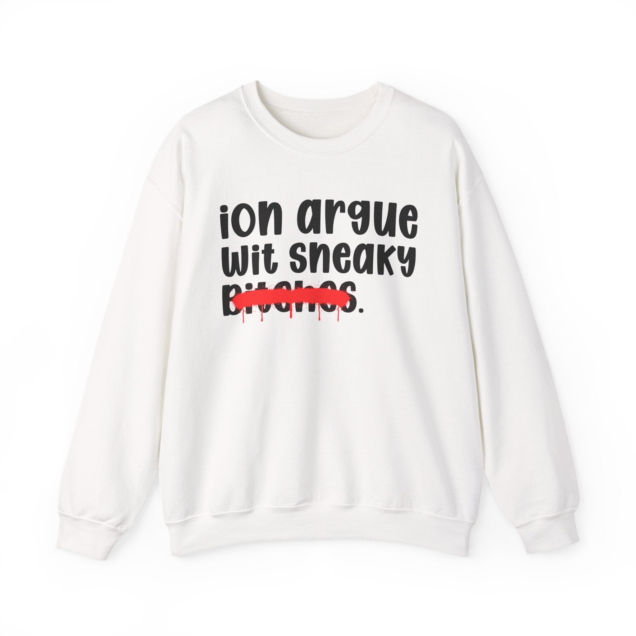 ION (I Don't) Argue Wit Sneaky Bitches — Funny...