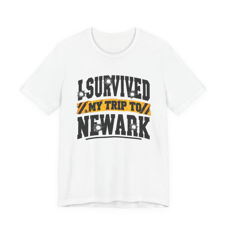 T-Shirt with collegiate lettering reading I SURVIVED MY TRIP TO NEWARK, front view.