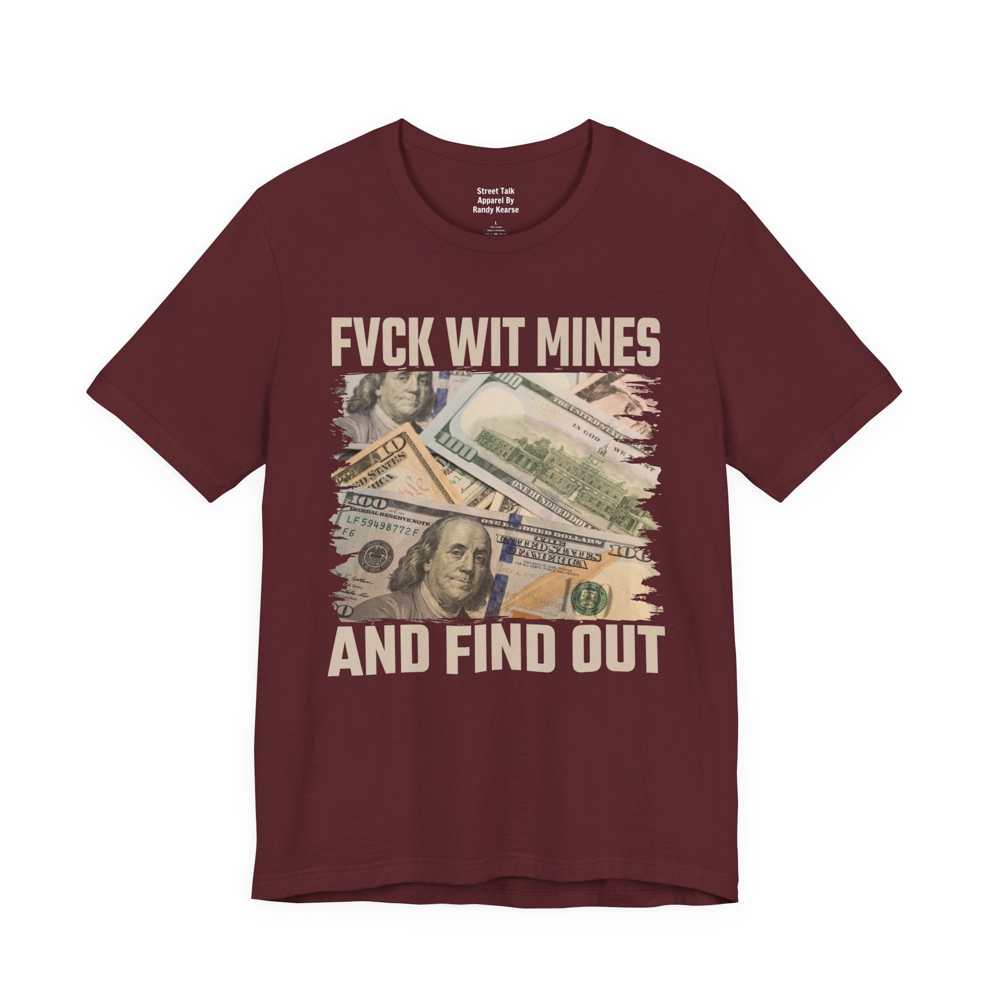 Fuck Wit Mines And Find Out — Bold Warning T-Shirt