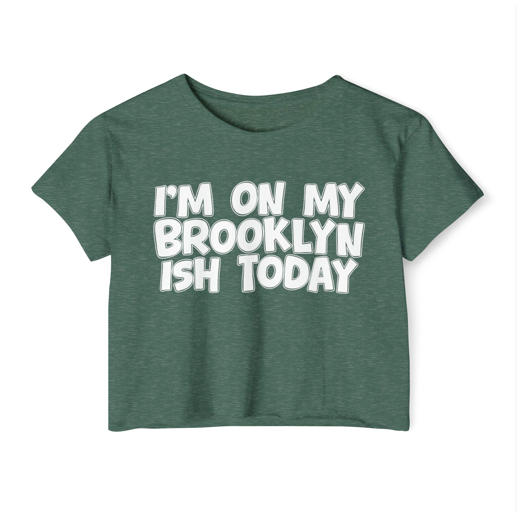 I'm On My Brooklyn Ish Today - City State Pride Crop Top