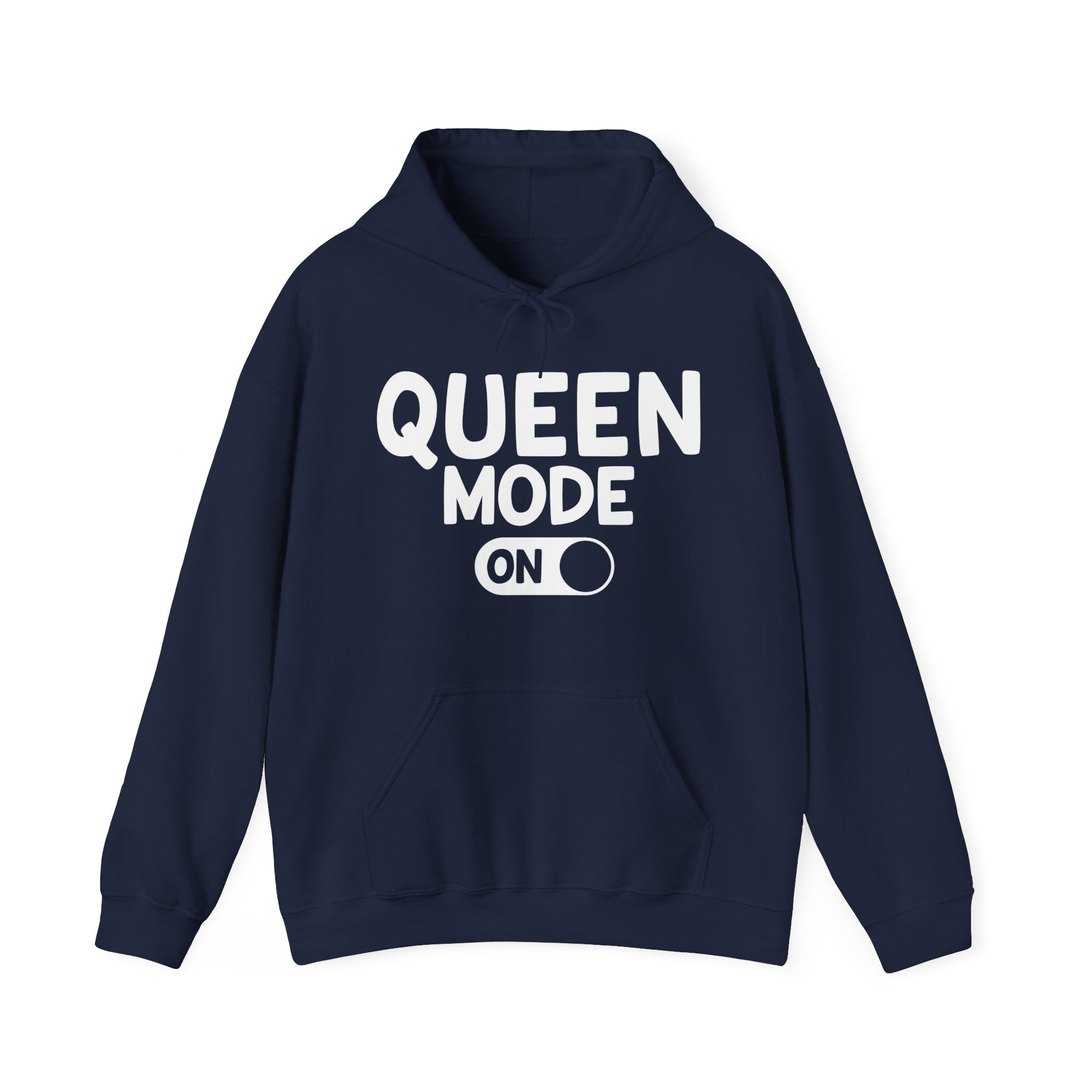 Queen Mode On -Hoodie