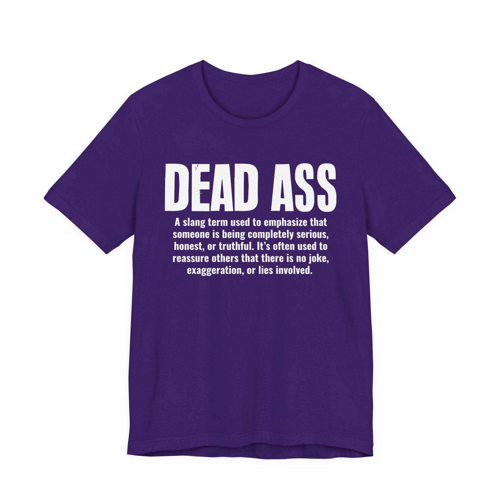 Dead Ass Slang Definition － T-Shirt