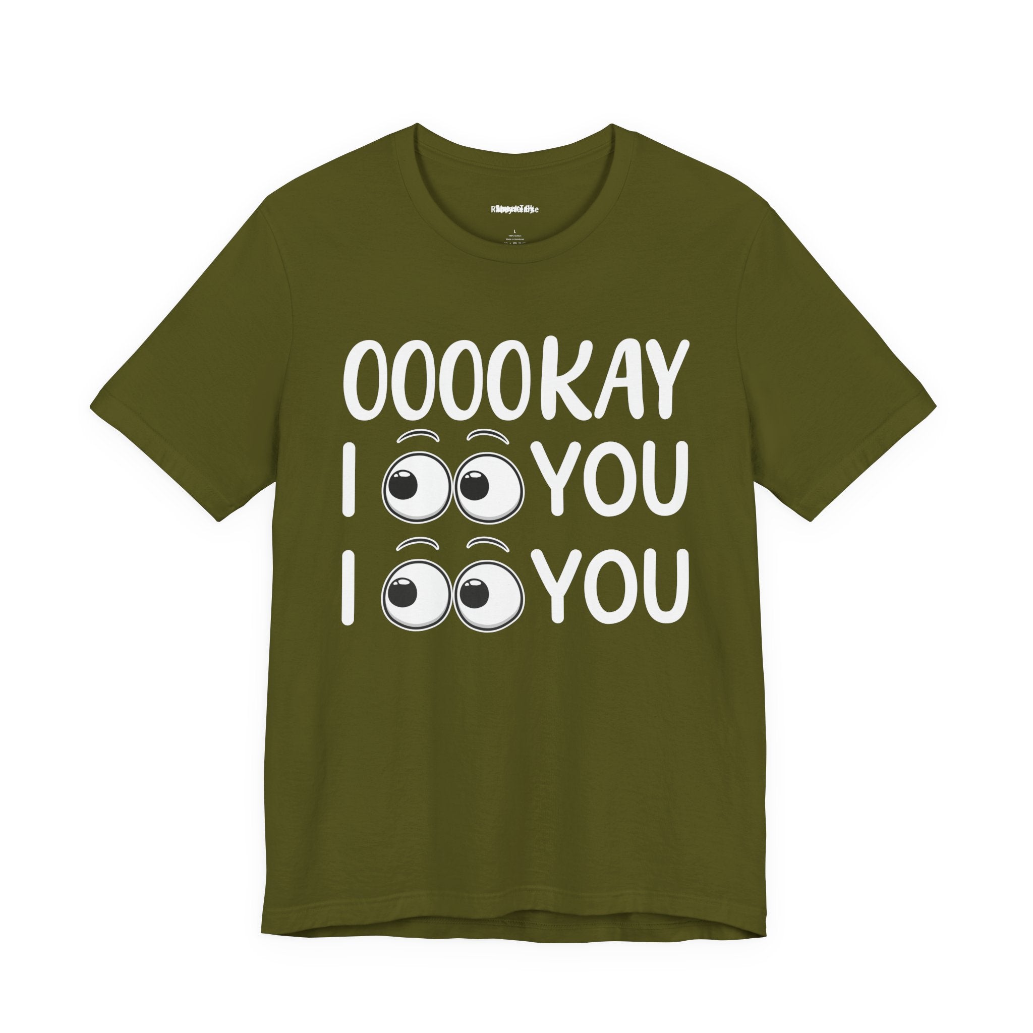 Ooookay I See You I see You T-shirt